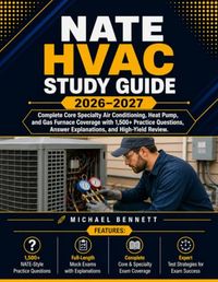 NATE HVAC Study Guide 2026–2027: Complete Core Specialty Air Conditioning, Heat Pump, and Gas Furnace Coverage with 1,500+ Practice Questions, Answer Explanations, and High-Yield Review