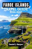 FAROE ISLANDS TRAVEL GUIDE 2026-2027