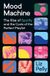 Mood Hodder & Stoughton Mood Machine: Music In the Age of Spotify