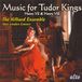 Bertus Distributie Alto Music For Tudor Kings /