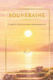 SOUVERAINE Carnet d’élévation personnelle