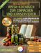 Das Amish The Ultimate Amish Canning and Preserving Cookbook: 7 Old Secrets You Need to Know to Perfectly Prepare Over 365 Easy, Affordable, and Authentic Recipes for Every Occasion