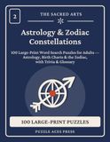 Astrology & Zodiac Constellation: 100 Large-Print Word Search Puzzles for Adults