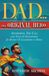 DAD: The Original Hero: Answering The Call with Tools & Frameworks for Respect & Leadership at Home