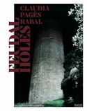 Claudia PagEs Rabal. Feudal Holes /anglais/allemand: Ausst. Kat. mumok, Wien u. Chisenhale Gallery, London