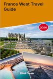 France West Travel Guide 2026