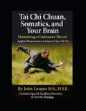 Tai Libri GmbH Tai Chi Chuan, Somatics, and Your Brain