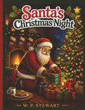 Santa's Christmas Night: Follow Santa as he fulfills the wishes of children
