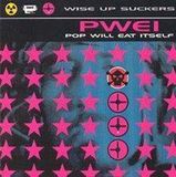 Wise Pop Will Eat Itself Wise Up Suckers