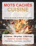 MOTS CACHES CUISINE: 50 sous-themes, 1000 mots a decouvrir - Cahier de puzzles pour adultes avec solutions