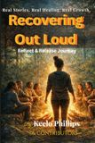 Recovering Out Loud: A Reflect & Release Journey