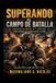 Superando Libri GmbH Superando el Campo de Batalla Paperback