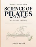 Interpretations From Science Of Pilates: The Classical Path To Knowledge