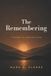 The Remembering: A Journey To Conscious Living