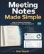 Meeting Notes Made Simple: How to Capture, Summarize, and Follow Up — with and without AI