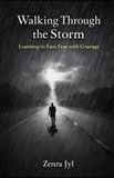 Walking The Journey Through Emotions- Walking Through the Storm