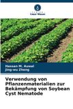 Verlag Unser Wissen Verwendung von Pflanzenmaterialien zur Bekämpfung von Soybean Cyst Nematode