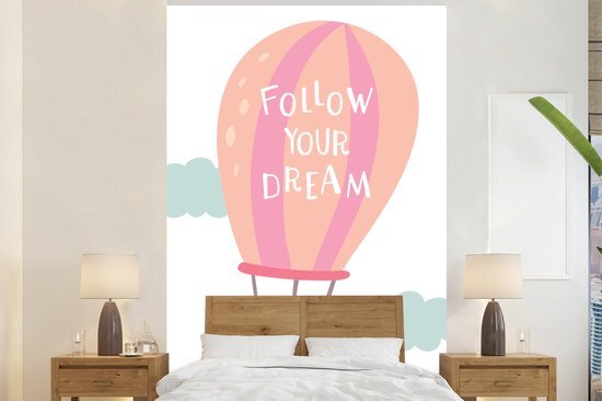 Nr1Wallpaper Behang - Fotobehang Illustratie met de quote Follow your dream en een luchtballon - Breedte 155 cm x hoogte 240 cm