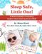 Sleep Libri GmbH Sleep Safe, Little One! A Parent's Guide to Preventing Sudden Infant Death Syndrome (SIDS)