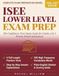 ISEE Lower Level Exam Prep 2026–2027: The Confidence-First Study Guide for Grades 4 & 5 Private School Admissions | 6 Full-Length Practice Tests, 500 ... and Plain-English Stanine & Scoring Guide