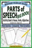 Parts of Speech Vocabulary Builder: BIG BOOK Nouns, Verbs, and Adjectives: Ultimate Grammar Puzzle Collection for Grades 1–2 (Ages 6–8) with Word ... and Word Scramble Review Activities