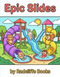 Epic Slides