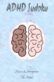 ADHD Sudoku Puzzle Book