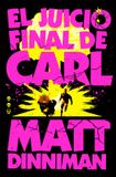 El Carl El Mazmorrero- El juicio final de Carl / Carl's Doomsday Scenario