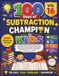 100 Days of Subtraction Champion for Kids (Vol 16): Daily Math Practice Workbook with 2000+ Subtraction Problems | Improve Mental Math, Speed, ... Ages 8–11, Grade 4–5 & Homeschool Learning