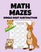 Math Mazes: Single Digit Subtraction: 100 Fun and Engaging Single Digit Subtraction Math Mazes