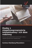 Osoby OmniScriptum SRL Osoby z niepelnosprawnością intelektualną i ich dom rodzinny