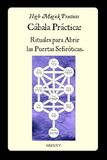 High Magick Practices Cábala Práctica Rituales para Abrir las Puertas Sefiróticas