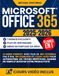 Microsoft Office 365: Le guide complet avec plus de 300 tutoriels pas à pas, 100 exercices et cours vidéo pour automatiser les tâches répétitives, gagner du temps et booster votre productivité