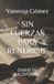 SIN Independently Published Sin Fuerzas Para Rendirme Paperback