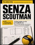 Scouting Pallavolo Senza Scoutman: Il quaderno di match analysis su carta per allenatori senza staff: metodo + 26 blocchi gara di schede compilabili.