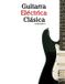 Guitarra Libri GmbH Guitarra Eléctrica Clásica