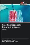 Giardia Edizioni Sapienza Giardia duodenalis Diagnosi precoce Paperback