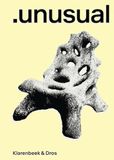 Klarenbeek & Dros. Designers of the Unusual. Paperback
