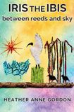 Iris the Ibis: between reeds and sky