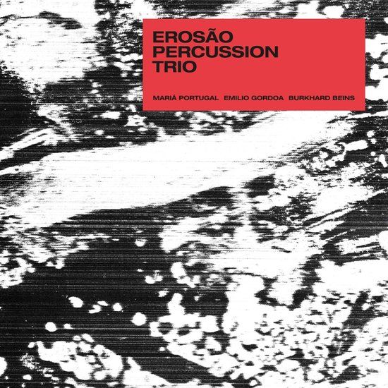 Staatsakt Erosão Percussion Trio - Erosão Percussion Trio [Limited Edition] [LP] [Jazz] [Duitsland] [Engels]