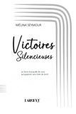 Victoires silencieuses: La force tranquille de celles qui gagnent sans faire de bruit