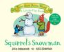 Squirrel's Snowman (a Lift-the-flap Book) (tales From Acorn Wood)
