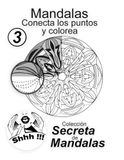 Mandalas: Conecta los Puntos y Colorea Vol 3 Colección Secreta de Mandalas