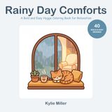 Rainy Day Comforts: A Bold and Easy Hygge Coloring Book for Relaxation