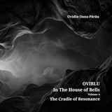 OVIBLU in The House of Bells: Echoes from the Roof of the World - Vol 4