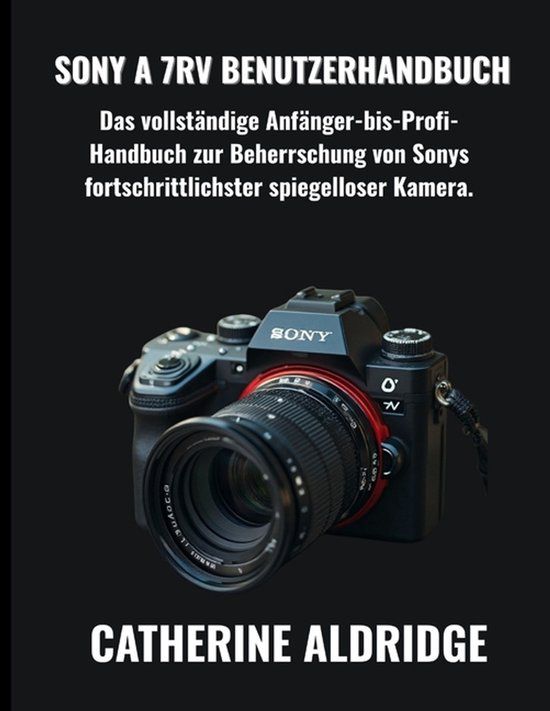 Sony A 7RV BENUTZERHANDBUCH