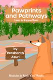 Pawprints and Pathways: Fables for Curious Minds