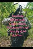 "HUNTING" Whitetails, Fuzzytails, Cottontails and Me!