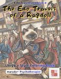 The Edo Travels The Edo Travels of a Ragdoll: 50 Anthropomorphic Tales in Edo-Period Japan — Single-Sided Pages, Colored Pencil & Watercolor Ready, Supervised by a Licensed Counselor