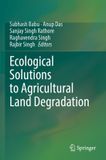 Ecological Springer Nature Ecological Solutions to Agricultural Land Degradation